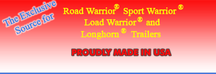 Longhorn, Road Warrior, Load Warrior, and Sport Warrior Trailers