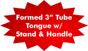 Formed 3" tube Tongue